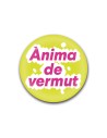 Xapa “Ànima de vermut” – Cultura de migdia | Pocasoltes