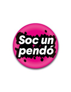 Xapa “Soc un pendó” – JR Style en català | Pocasoltes