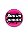 Xapa “Soc un pendó” – JR Style en català | Pocasoltes