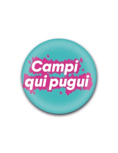 Xapa “Campi qui pugui” – Caos català amb humor | Pocasoltes