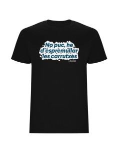 Samarreta “He d’espremullar les carrutxes” divertida en català | Pocasoltes